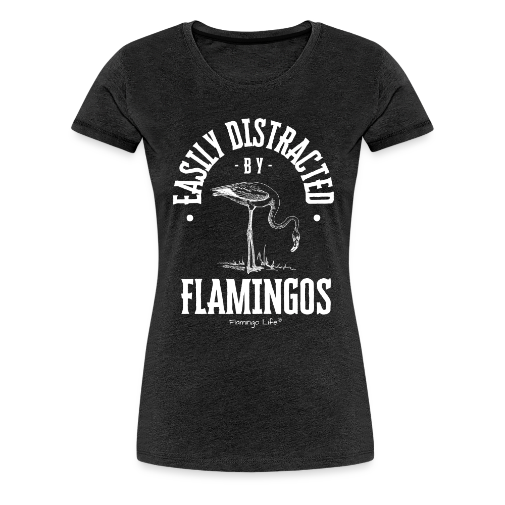 Easily Distracted by Flamingos Women’s T-Shirt - charcoal grey