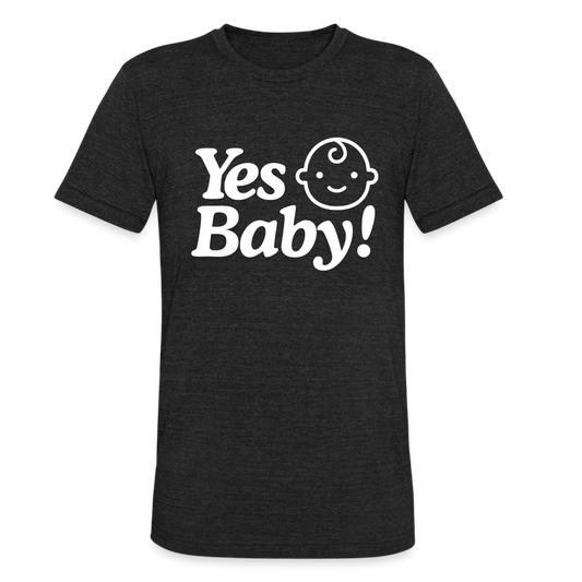 Riptide Renegade Yes Baby! Unisex Tri-Blend T-Shirt - heather black