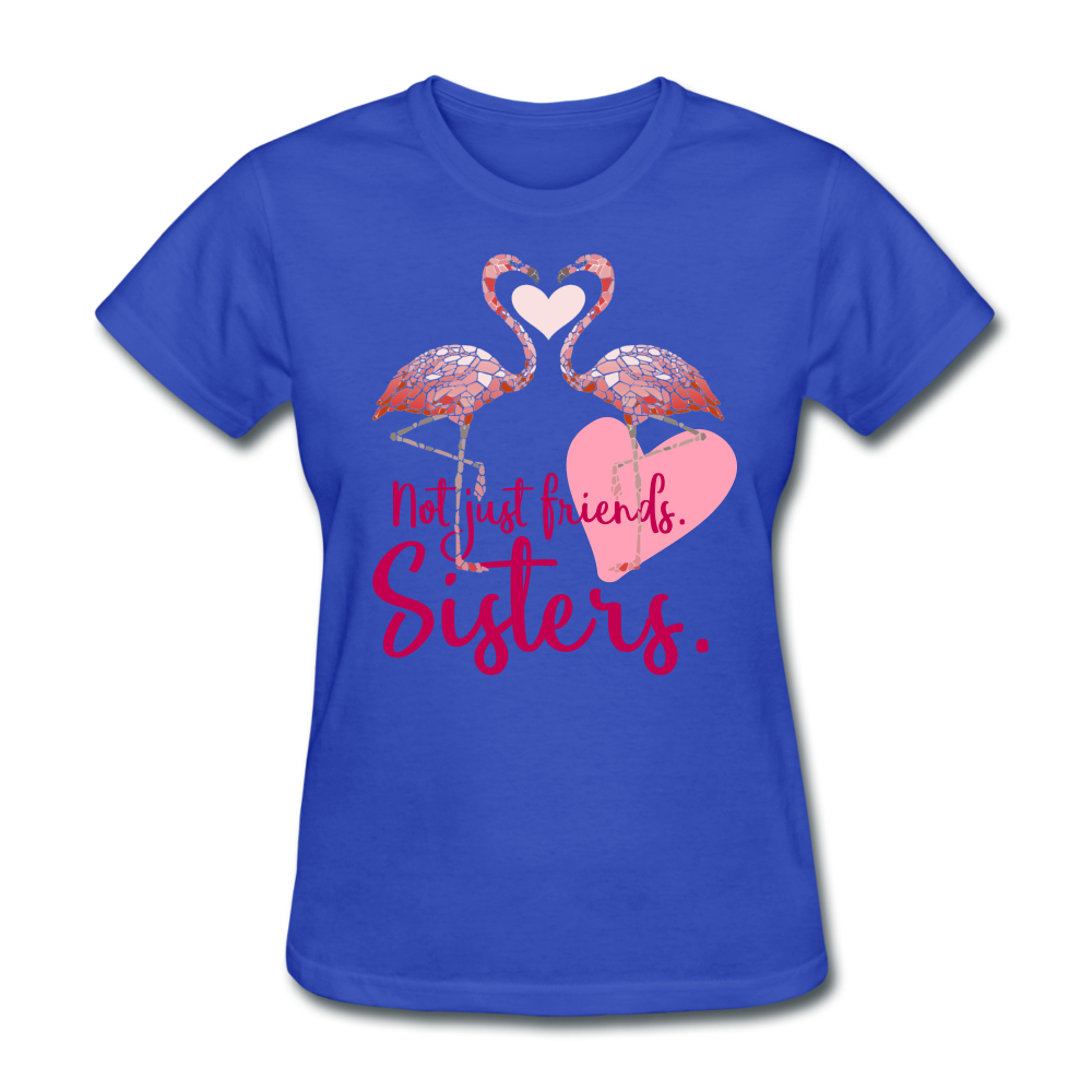 Not Just Friends. Sisters. Flamingo T-Shirt - royal blue