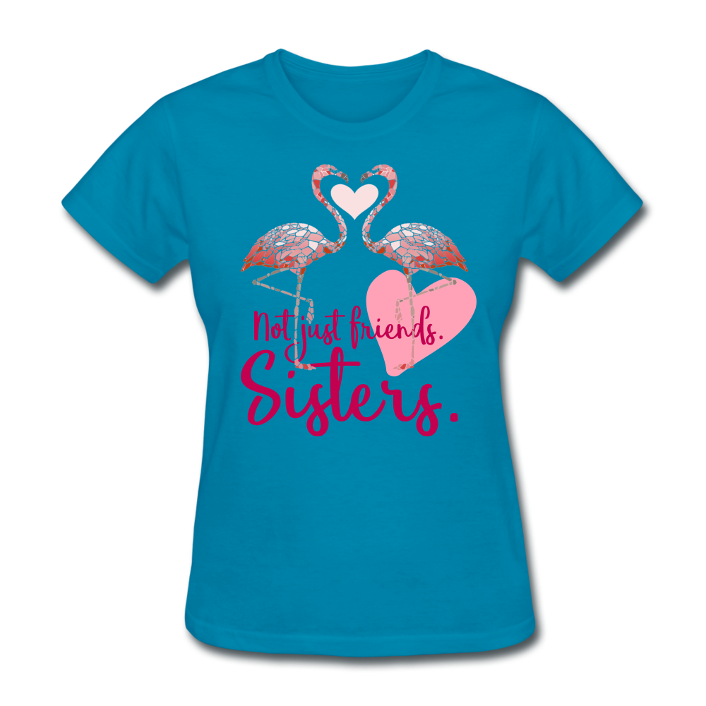 Not Just Friends. Sisters. Flamingo T-Shirt - turquoise