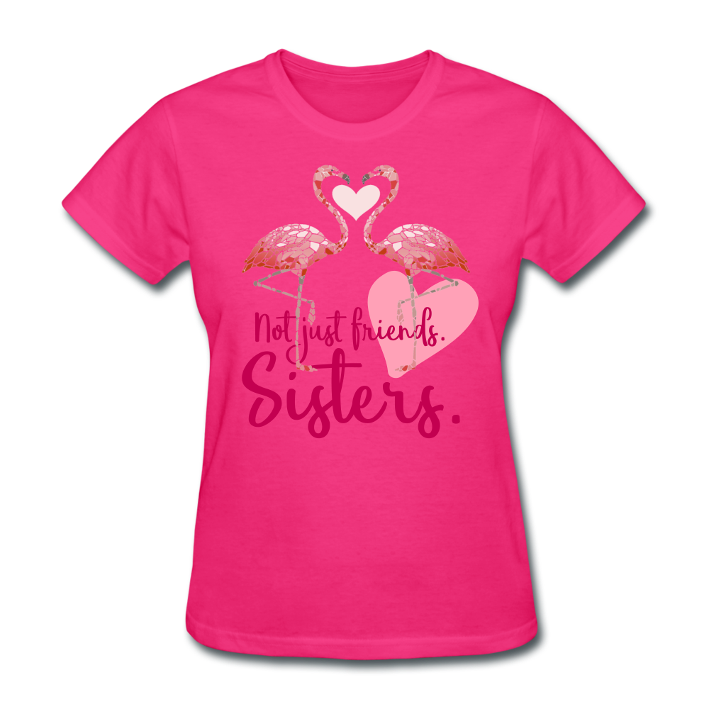 Not Just Friends. Sisters. Flamingo T-Shirt - fuchsia