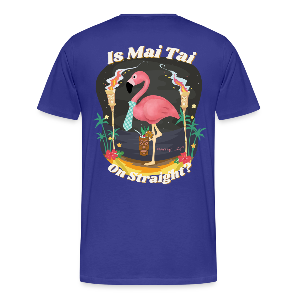 Is Mai Tai on Straight Men's T-Shirt - royal blue