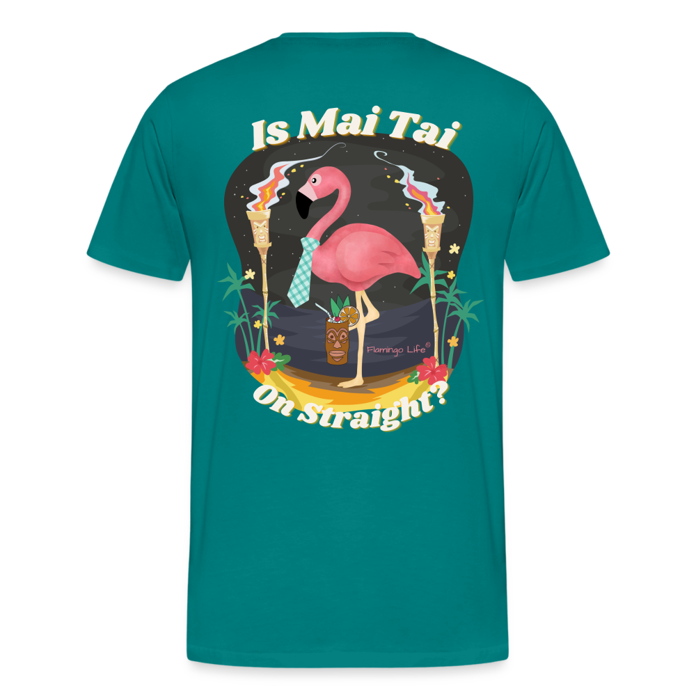 Is Mai Tai on Straight Men's T-Shirt - teal