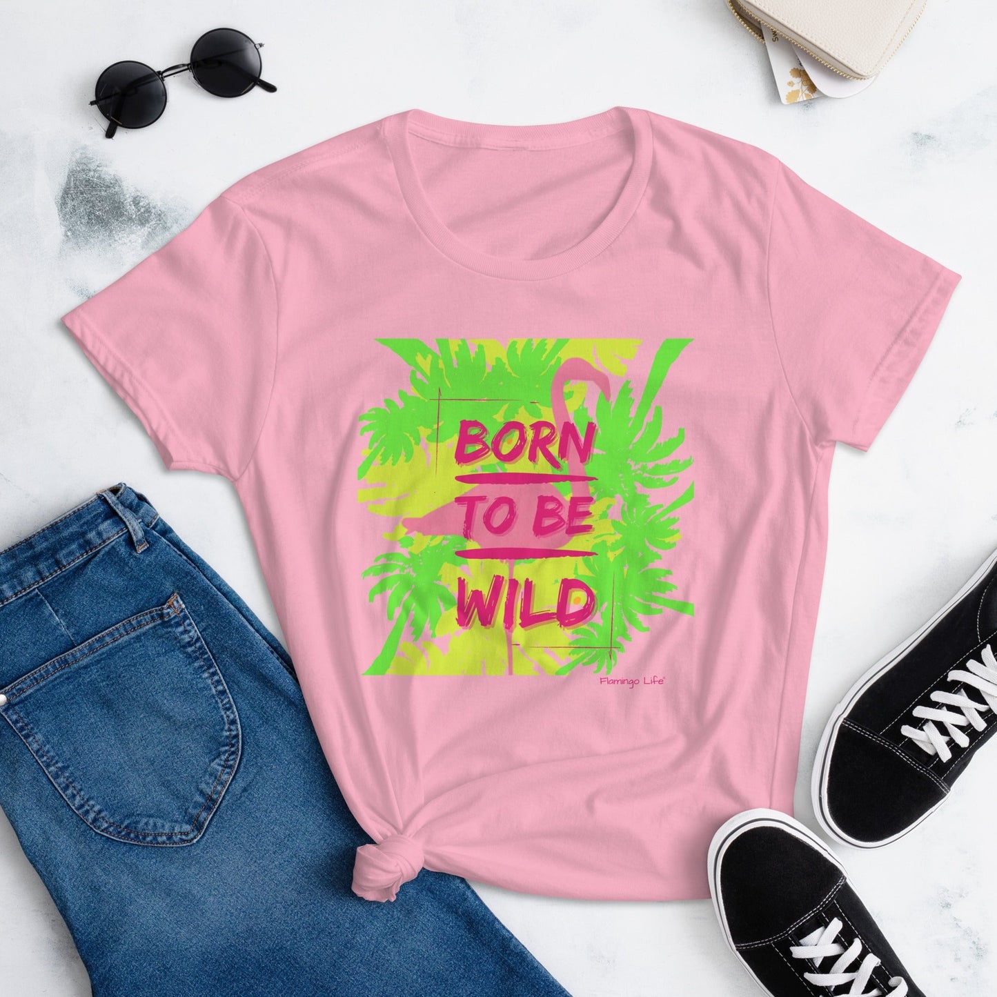 Flamingo Life® Born To Be Wild Women's Short Sleeve T-shirt